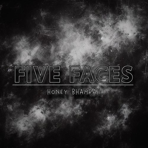 Five Faces Honey Bhamrah MP3 Download